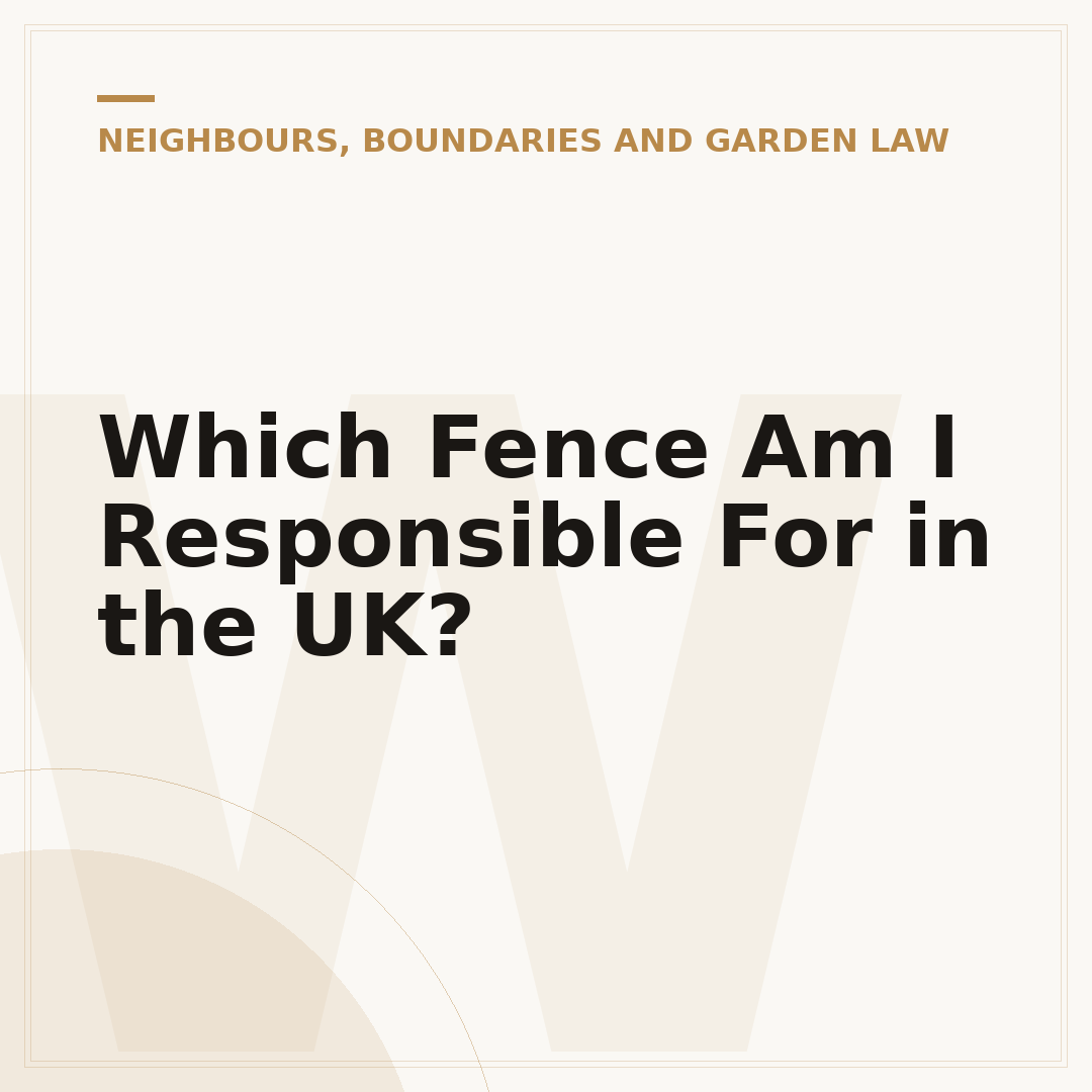 Which Fence Am I Responsible For in the UK?